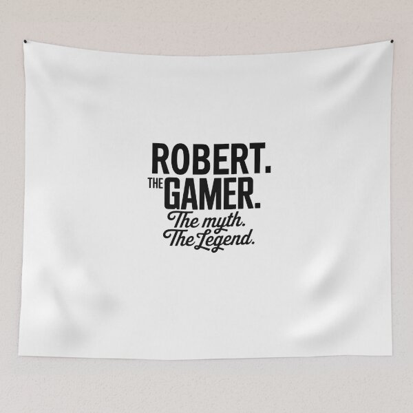 Item preview, Robert The Gamer The Myth The Legend Robert Name - Funny Gamer Quote design designed and sold by Oussinc.