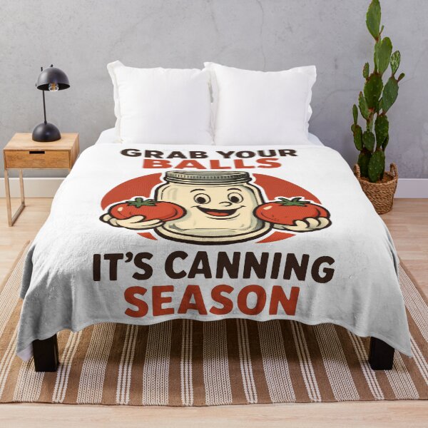Item preview, Grab Your Balls, It’s Canning Season  designed and sold by EdgeDrip.