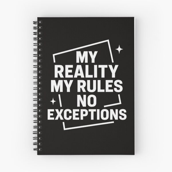 Item preview, My Reality My Rules No Exceptions designed and sold by The End of Two.