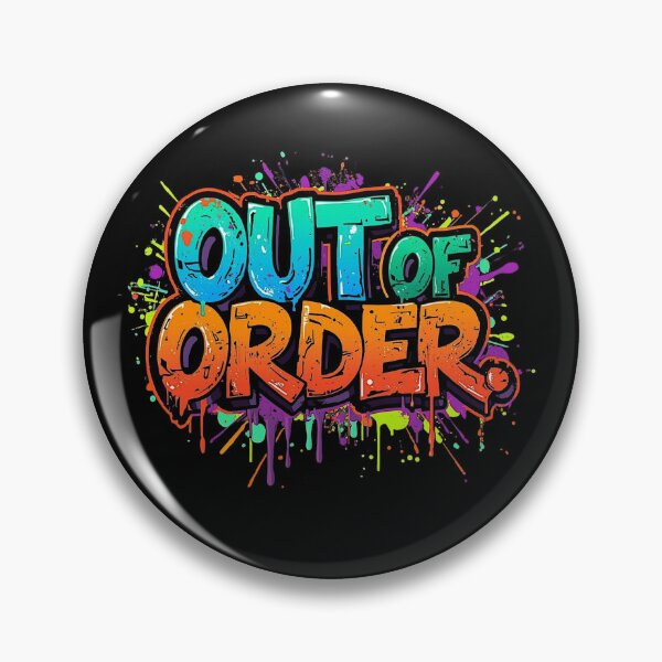 Item preview, Out of Order | Sarcastic Humor Design by Too Real Co designed and sold by TooRealCo.