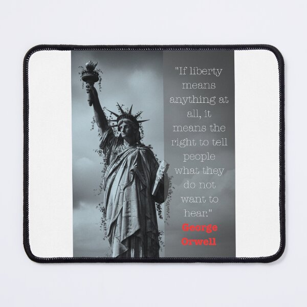 Item preview, If liberty means anything at all - George Orwell designed and sold by Funktastic Designs.