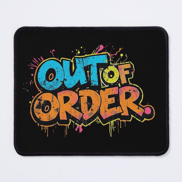 Item preview, Out of Order | Sarcastic Humor Design by Too Real Co designed and sold by TooRealCo.