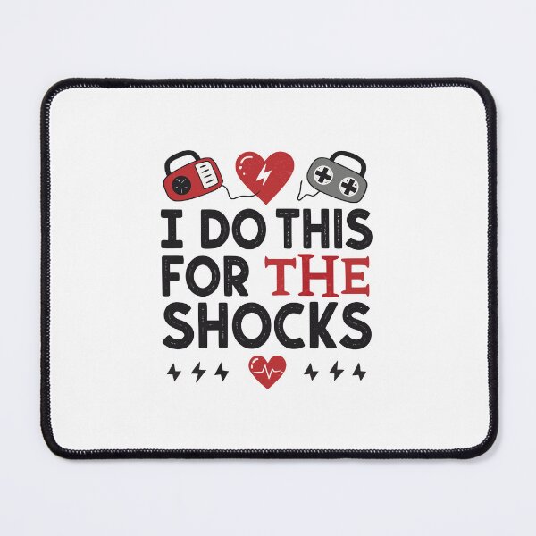 Item preview, I Do This For The Shocks – Funny Defibrillator Typography Design designed and sold by VividOrganica.