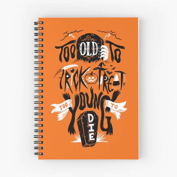 Item preview, Too Old to Trick or Treat, Too Young to Die designed and sold by thmadethis.