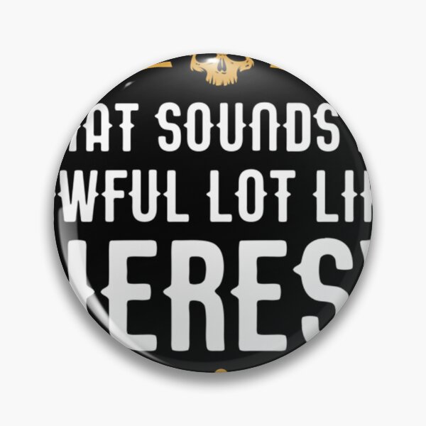 Item preview,  Awful Lot Like Heresy Funny Wargaming Meme designed and sold by Jonaenge.