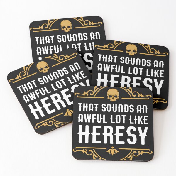 Item preview,  Awful Lot Like Heresy Funny Wargaming Meme designed and sold by Jonaenge.