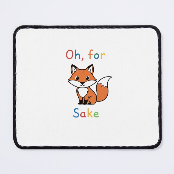 Item preview, Oh for fox sake, animal pun, meme, funnyfits70, Humor, Funny, retro, vintages, funny quotes, animal humor, designed and sold by FunnyFits70.