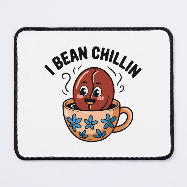 Item preview, I Bean Chillin Coffee designed and sold by Burtot.