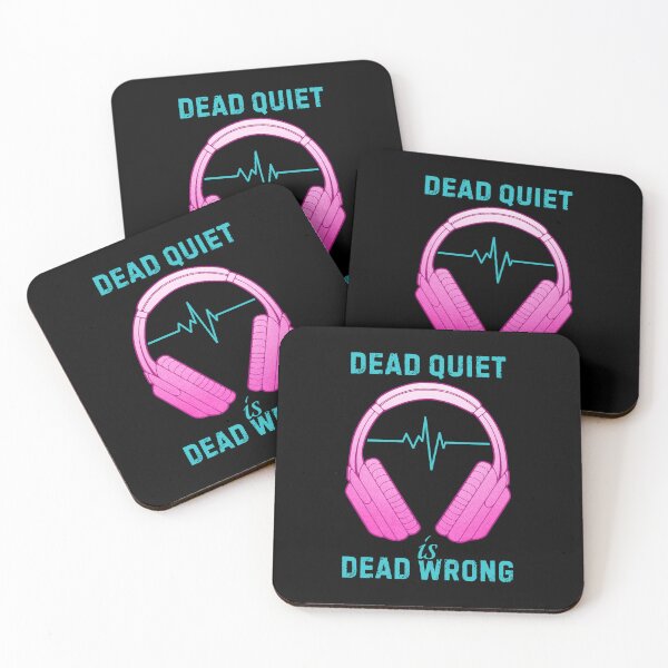 Item preview, Music Lover Headphones Dead Quiet Is Dead Wrong designed and sold by ObsidianDaz.