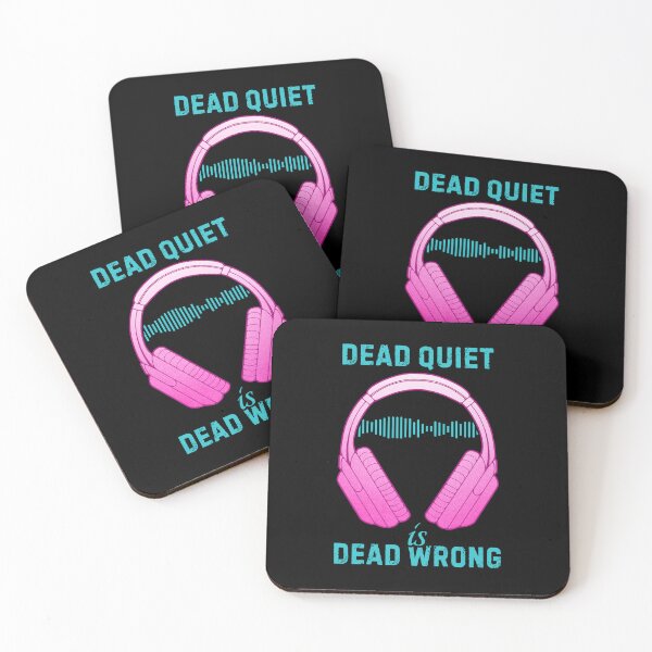 Item preview, Music Lover Headphones Dead Quiet Is Dead Wrong designed and sold by ObsidianDaz.