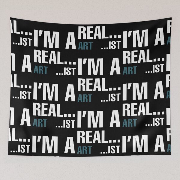 Item preview, I'm Real... Art ...ist designed and sold by CreArtorium.