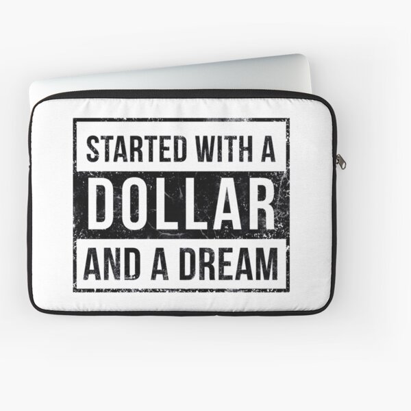 Item preview, Started with a dollar and a dream designed and sold by Dise37.