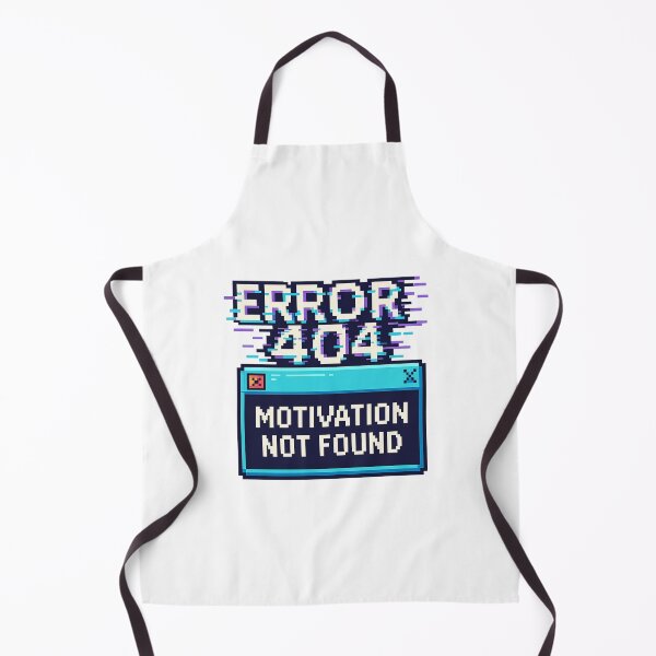 Item preview, Error 404 Motivation Not Found designed and sold by Primprapar.