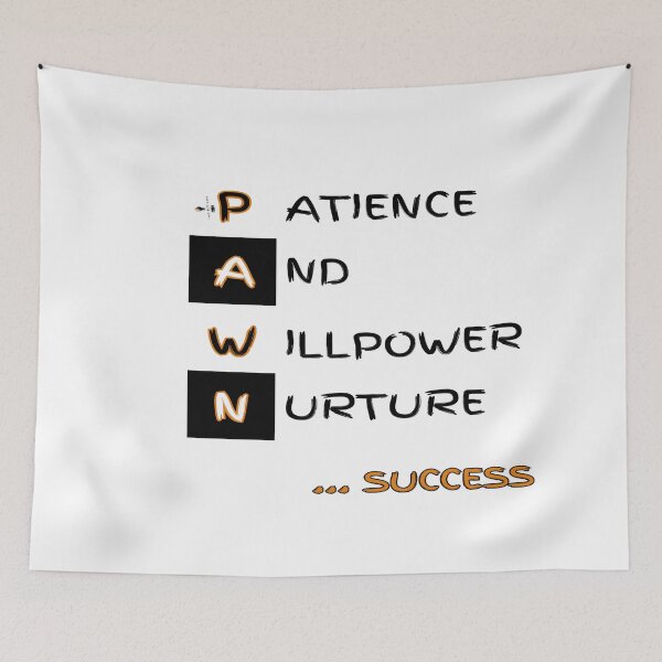 Item preview, PAWN: Patience And Willpower Nurture Success designed and sold by PawnShiftGoods.