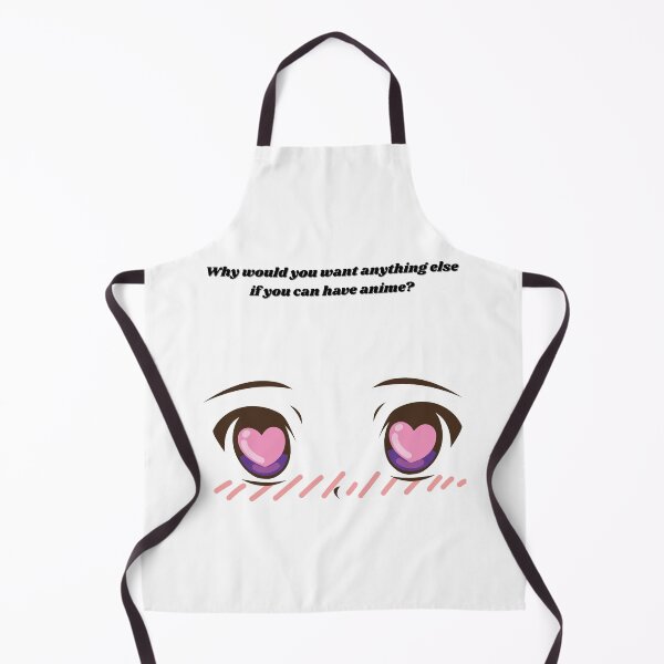 Item preview, Why would you want anything else if you can have anime? - Funny Quote designed and sold by Kouichi1990.