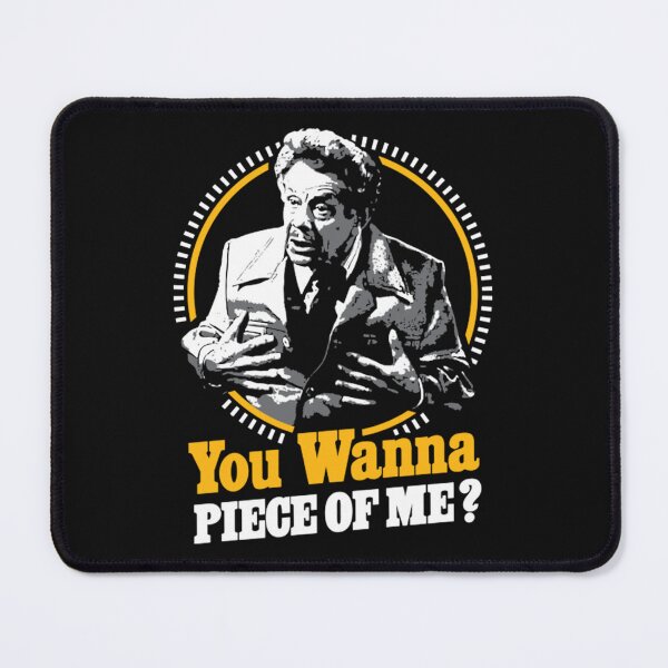 Item preview, Seinfeld You Wanna Piece Of Me! designed and sold by KultDesigns.