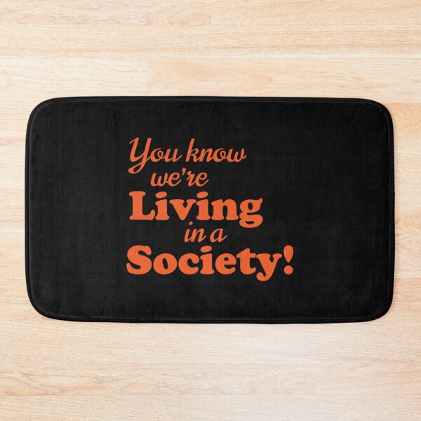 Item preview, You know we're LIVING in a SOCIETY designed and sold by KultDesigns.