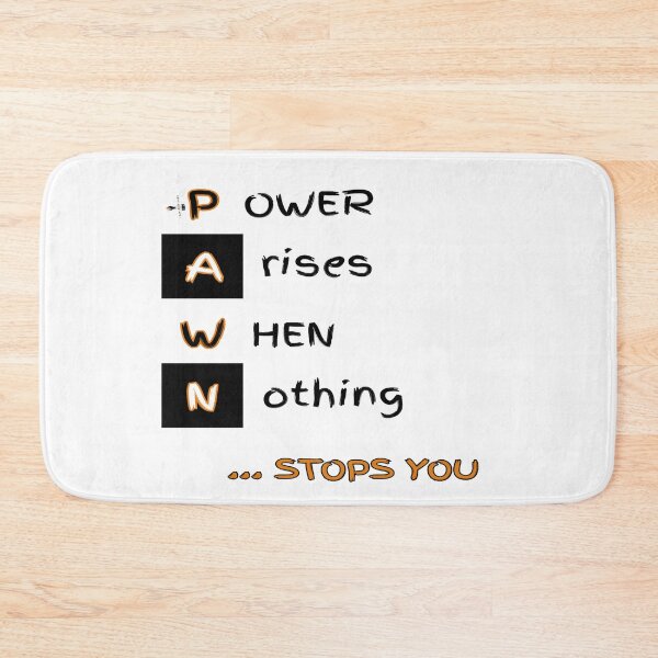 Item preview, PAWN: Power Arises When Nothing Stops You designed and sold by PawnShiftGoods.