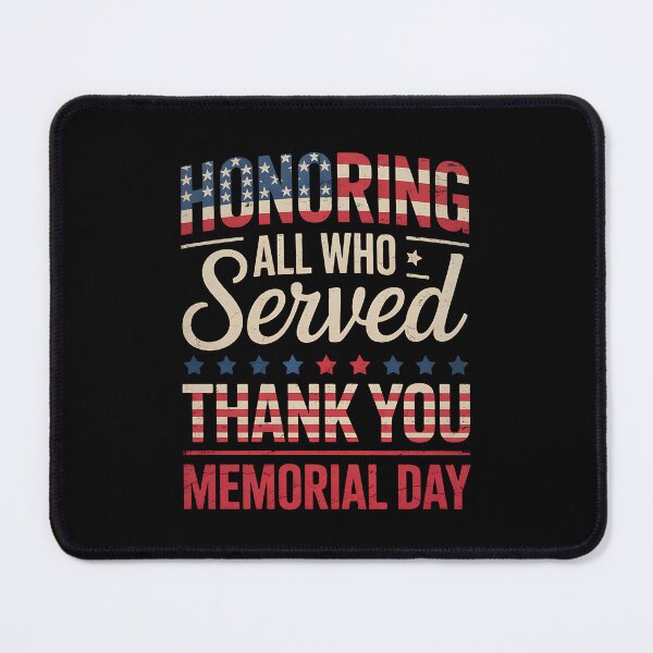 Item preview, Honoring All Who Served Thank You Memorial Day American Flag designed and sold by BakeryDozen.