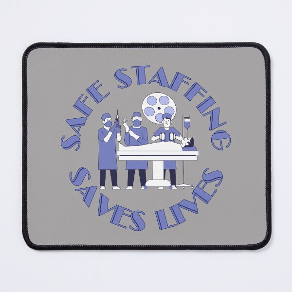 Item preview, Safe Staffing Saves Lives  designed and sold by Pishpunta.