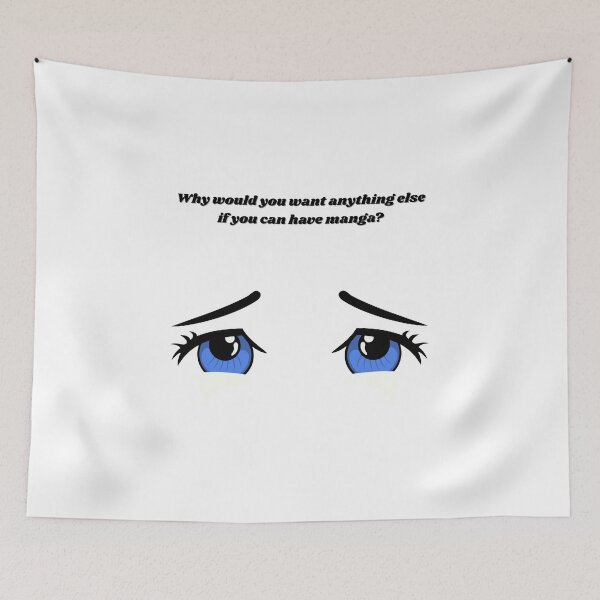 Item preview, Why would you want anything else if you can have manga? - Funny Quote designed and sold by Kouichi1990.