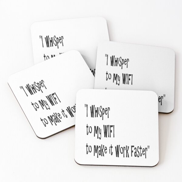Item preview, Quirky Quote About WiFi Speed: Whisper to My WiFi to Make It Work Faster - Funny Tech Humor designed and sold by Beautiful art store.
