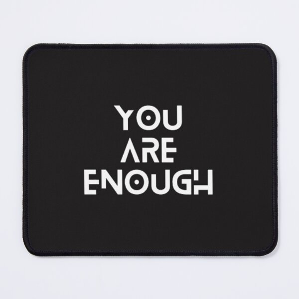 Item preview, You are Enough designed and sold by RSTrrendywear.