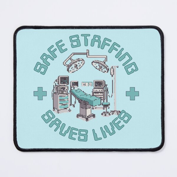 Item preview, Safe Staffing Saves Lives designed and sold by Pishpunta.