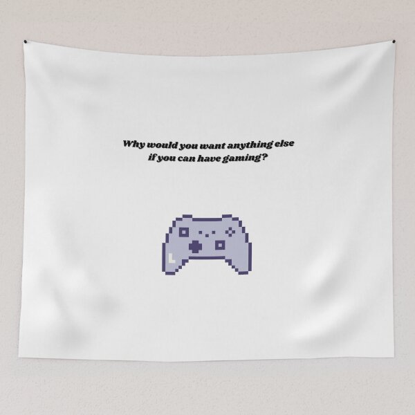 Item preview, Why would you want anything else if you can have gaming? - Funny Quote Pixel designed and sold by Kouichi1990.
