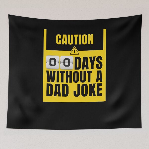 Item preview, Caution 00 days without a dad joke funny father's day designed and sold by snowry.