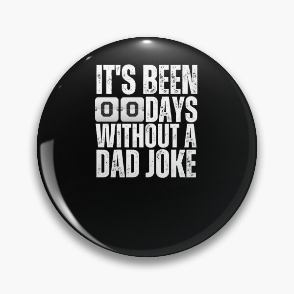 Item preview, It's been 00 days without a dad joke funny dad humor designed and sold by snowry.