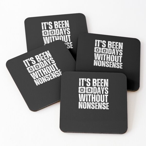 Item preview, It's been 0 days without nonsense funny nonsense humor designed and sold by snowry.