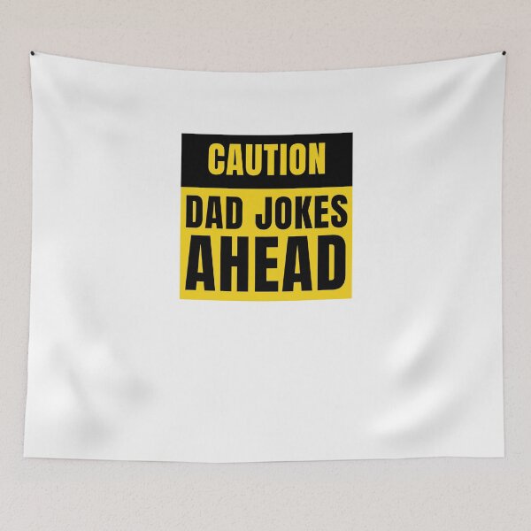 Item preview, Caution dad jokes ahead cool funny dad joke caution sign designed and sold by snowry.