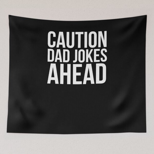 Item preview, Caution Dad jokes ahead Father day funny dad joke dada designed and sold by snowry.
