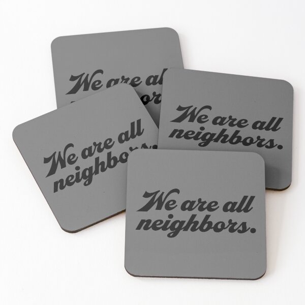 Item preview, We Are All Neighbors - Black designed and sold by sillyjess.
