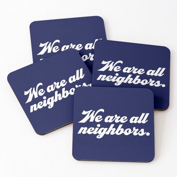 Item preview, We Are All Neighbors - White designed and sold by sillyjess.