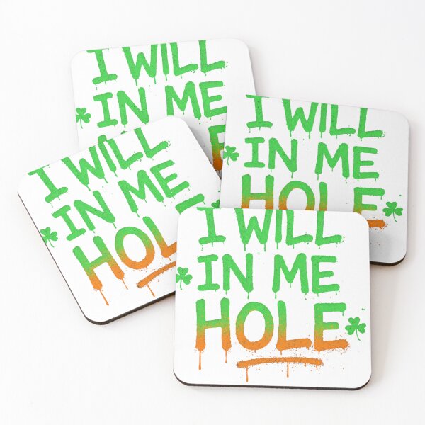 Item preview, I Will In Me Hole" Funny Irish Slang Tee  Description: designed and sold by bazstees54.