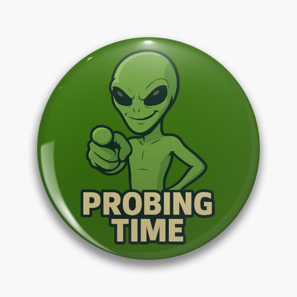 Item preview, Funny UFO Alien Probing Time High Quality Design designed and sold by CRUCIBLE 2020.
