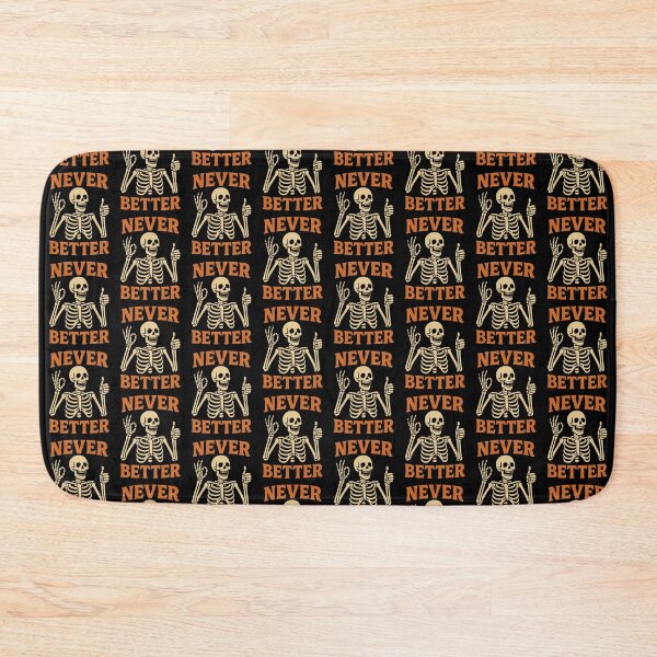 Item preview, Never Better Skeleton – Funny Retro Vintage Design designed and sold by EuropeanPrints.