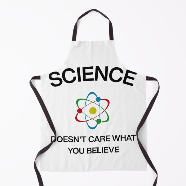 Item preview, Science doesn't care what you believe funny physics smart joke designed and sold by HumansStuck12.