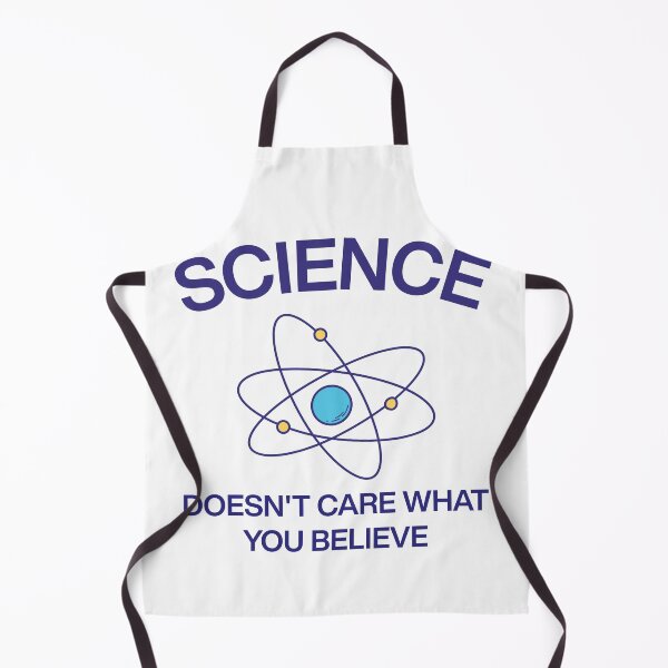 Item preview, Science doesn't care what you believe funny physics clever designed and sold by HumansStuck12.
