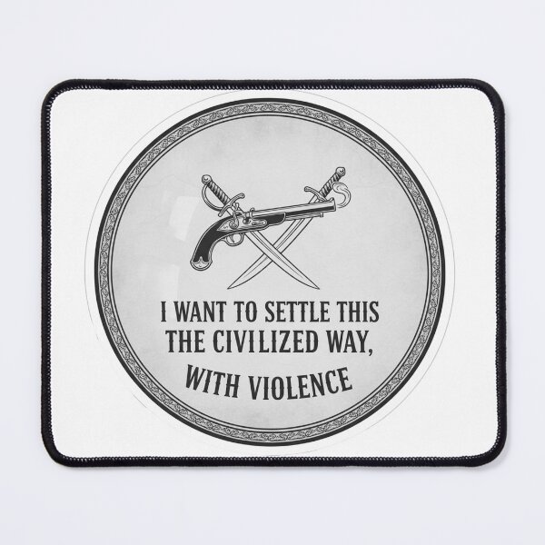 Item preview, Civilized Violence Pirate Style Humor designed and sold by Owcomm.