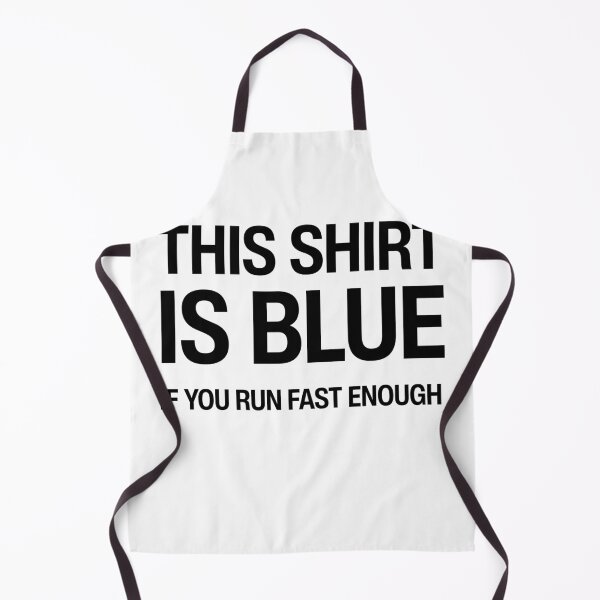 Item preview, This shirt is blue if you run fast enough Funny Physics nerd humor designed and sold by HumansStuck12.