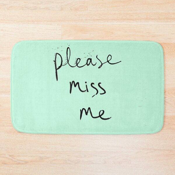 Item preview, Please, Miss Me designed and sold by Pjotre7.