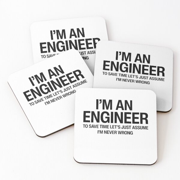 Item preview, I'm an engineer to save time let's just assume I'm never wrong Funny Physics geek humor designed and sold by HumansStuck12.