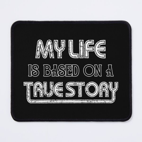 Item preview, True Story designed and sold by OgleMyJazz.