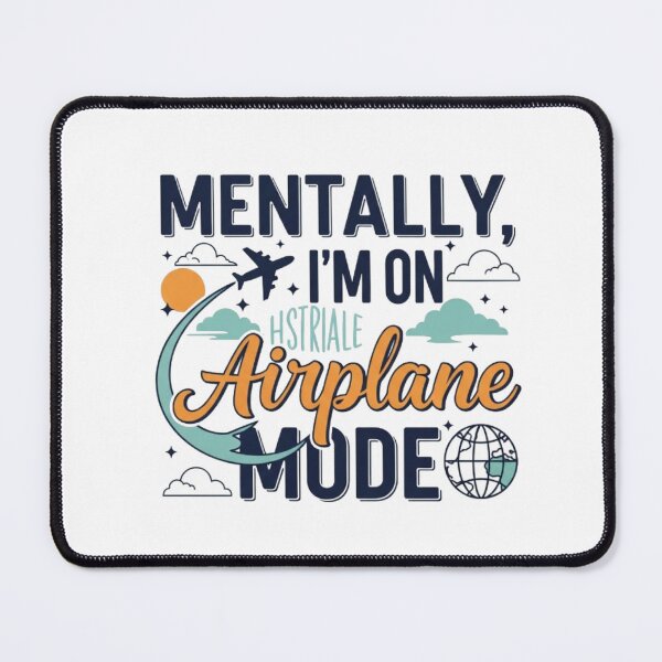 Item preview, Mentally I’m on Airplane Mode – Travel Escape Typography Design designed and sold by BoldPrints4.