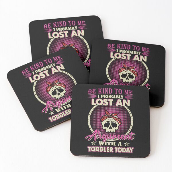 Item preview, Be Kind To Me I Probably Lost An Argument With A Toddler Today designed and sold by rioferdee.