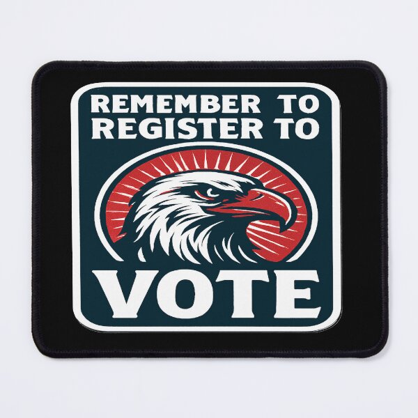 Item preview, Remember To Register To Vote Eagle Graphic designed and sold by Owcomm.