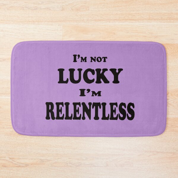 Item preview, I’m Not Lucky, I’m Relentless – Hustle & Mindset Quote Design designed and sold by ArtNestVerse.